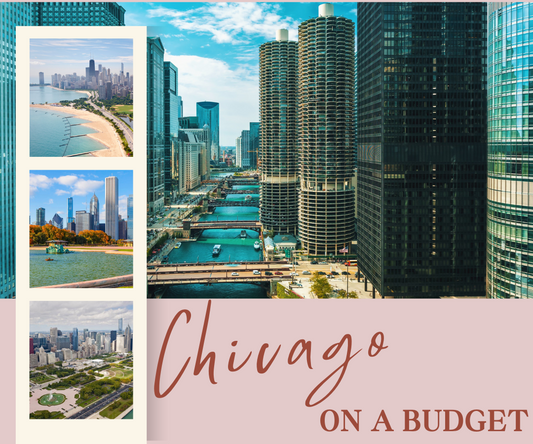 Chicago on a Budget: How to Explore the Windy City Without Overspending