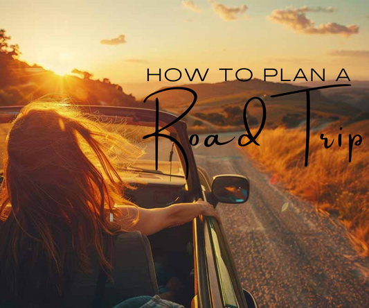 How to Plan the Ultimate Road Trip Itinerary