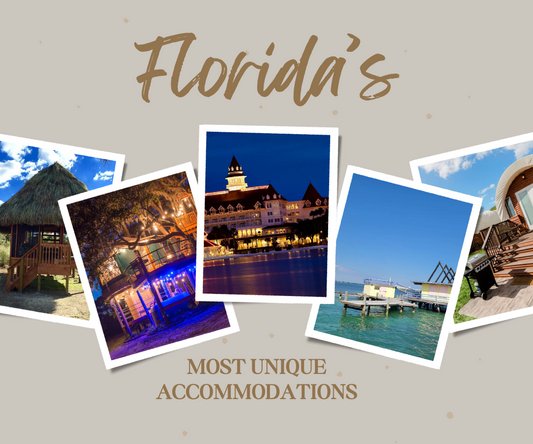 Florida’s Most Unique Accommodations: Stay Somewhere Extraordinary
