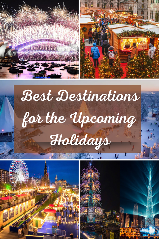 Best Destinations for the Upcoming Holidays