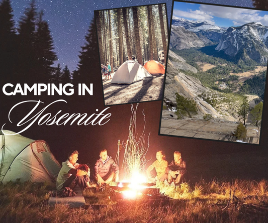 Camping in Yosemite: A Guide to an Unforgettable Adventure