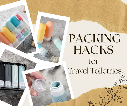 Packing Hacks for Travel Toiletries: Keep It Simple and Stress-Free